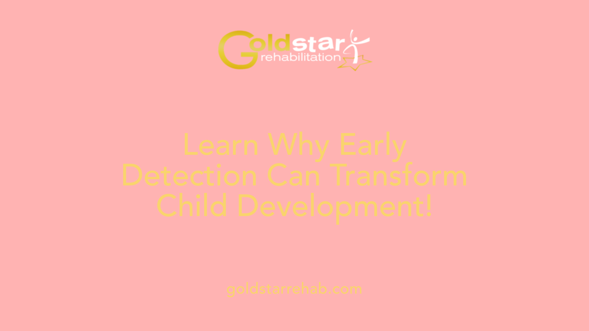Learn Why Early Detection Can Transform Child Development!