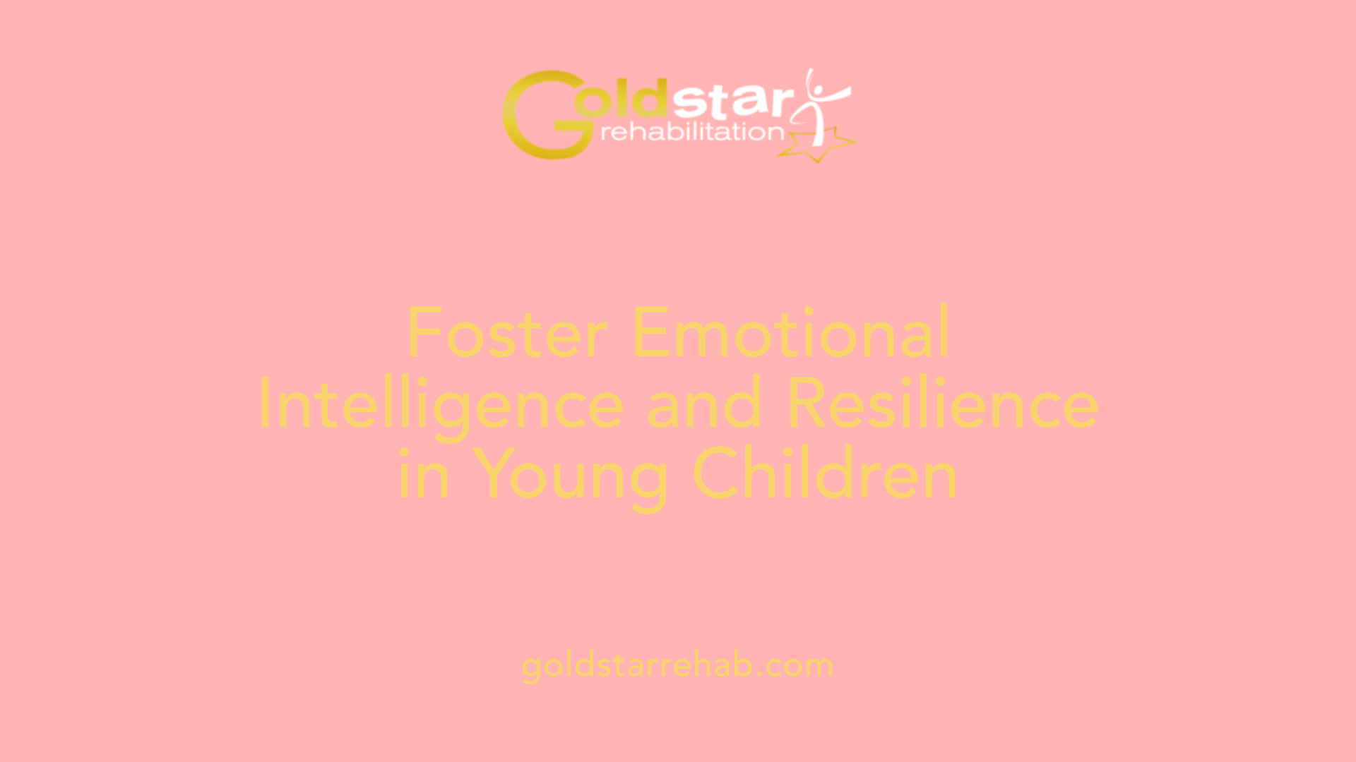 Foster Emotional Intelligence and Resilience in Young Children