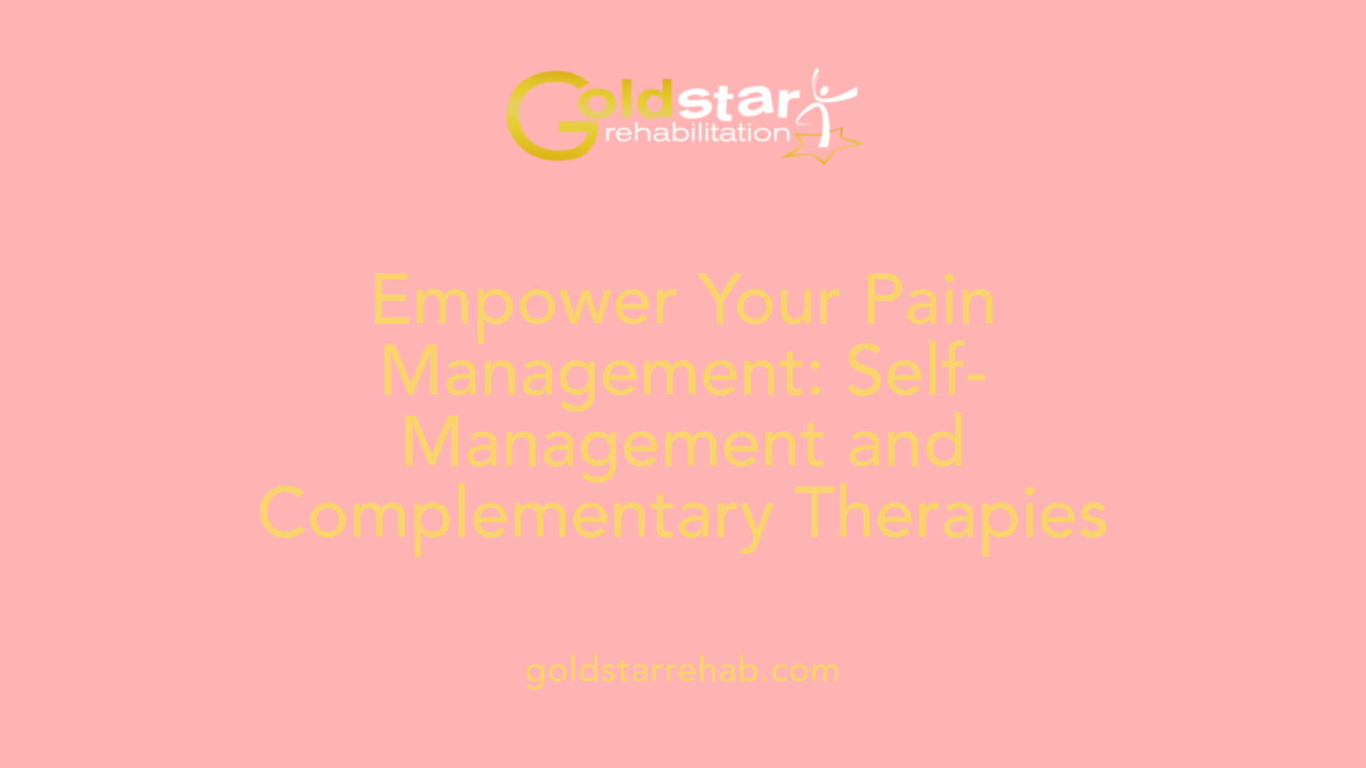 Empower Your Pain Management: Self-Management and Complementary Therapies